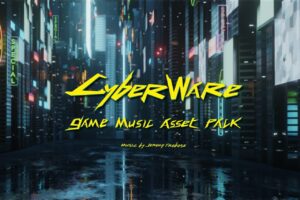 CyberWare   Game Music Pack   Electronic Music   Unity Asset Store