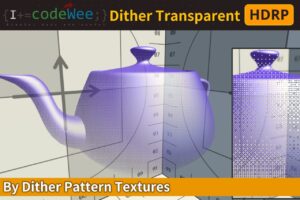 Dither Transparent Shader HDRP    VFX Shaders   Unity Asset Store