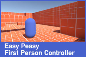 Easy Peasy First Person Controller   Physics   Unity Asset Store