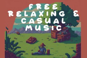 Free   Casual   Relaxing Game Music Pack   Audio Music   Unity Asset Store
