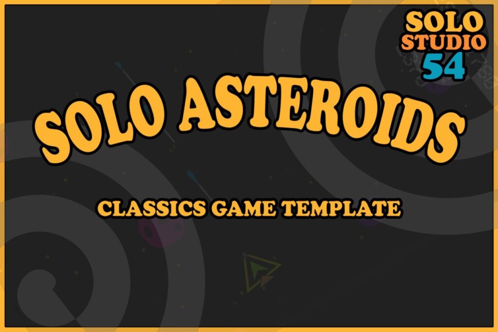 Solo Asteroids Game Template   Systems   Unity Asset Store