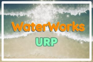WaterWorks   Simple water ocean river system for URP   reflection   refraction   3D Environments   Unity Asset Store