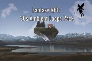 Fantasy RPG 30s Ambient Loops Pack   Audio Sound FX   Unity Asset Store