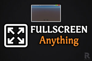 Fullscreen Anything   Utilities Tools   Unity Asset Store